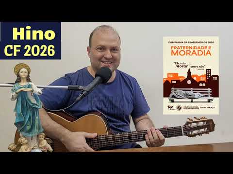 No caminho da vida sofrida | HINO CF 2026 com CIFRA Canto Música Campanha da Fraternidade 
