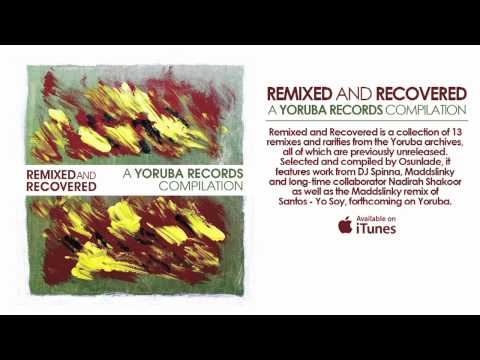 Remixed and Recovered - A Yoruba Records Compilation