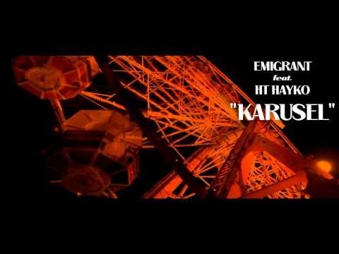 Эmigrant feat. HT Hayko - Karusel