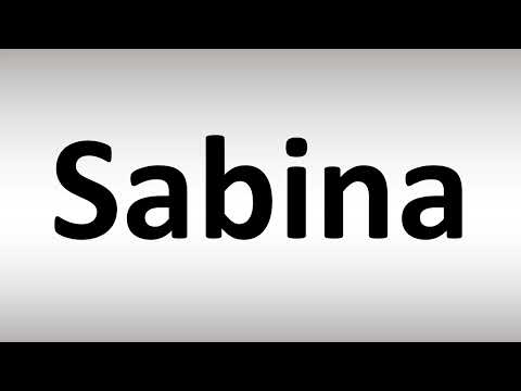 How to Pronounce Sabina