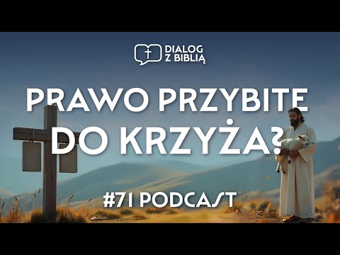 DID CHRIST NAIL THE LAW TO THE CROSS? // DIALOGUE WITH THE BIBLE #71
