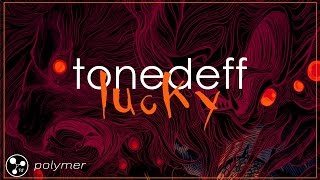 Tonedeff - "Lucky (feat. Extended Famm)" - HUNTER [EP]