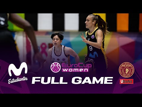 Movistar Estudiantes v Umana Reyer Venezia | Full Basketball Game | EuroCup Women 2022-23
