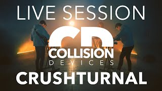 Video thumbnail for Crushturnal - Collision Devices - Live Session by Collision Devices