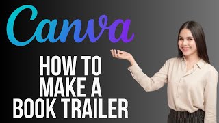 Canva Book Trailer Tutorial | How to Make a Book Trailer on Canva (2025)