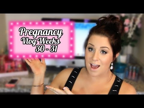 Pregnancy Vlog Weeks 30-31 ♥ Video
