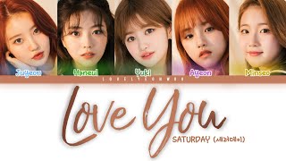 SATURDAY (세러데이) – Love You (좋아해) Lyrics (Color Coded Han/Rom/Eng)