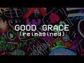Good Grace (Reimagined) - Hillsong Young & Free