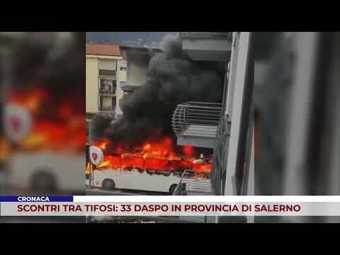 CRONACA. SCONTRI TRA TIFOSI: SCATTANO 33 DASPO IN PROVINCIA DI SALERNO