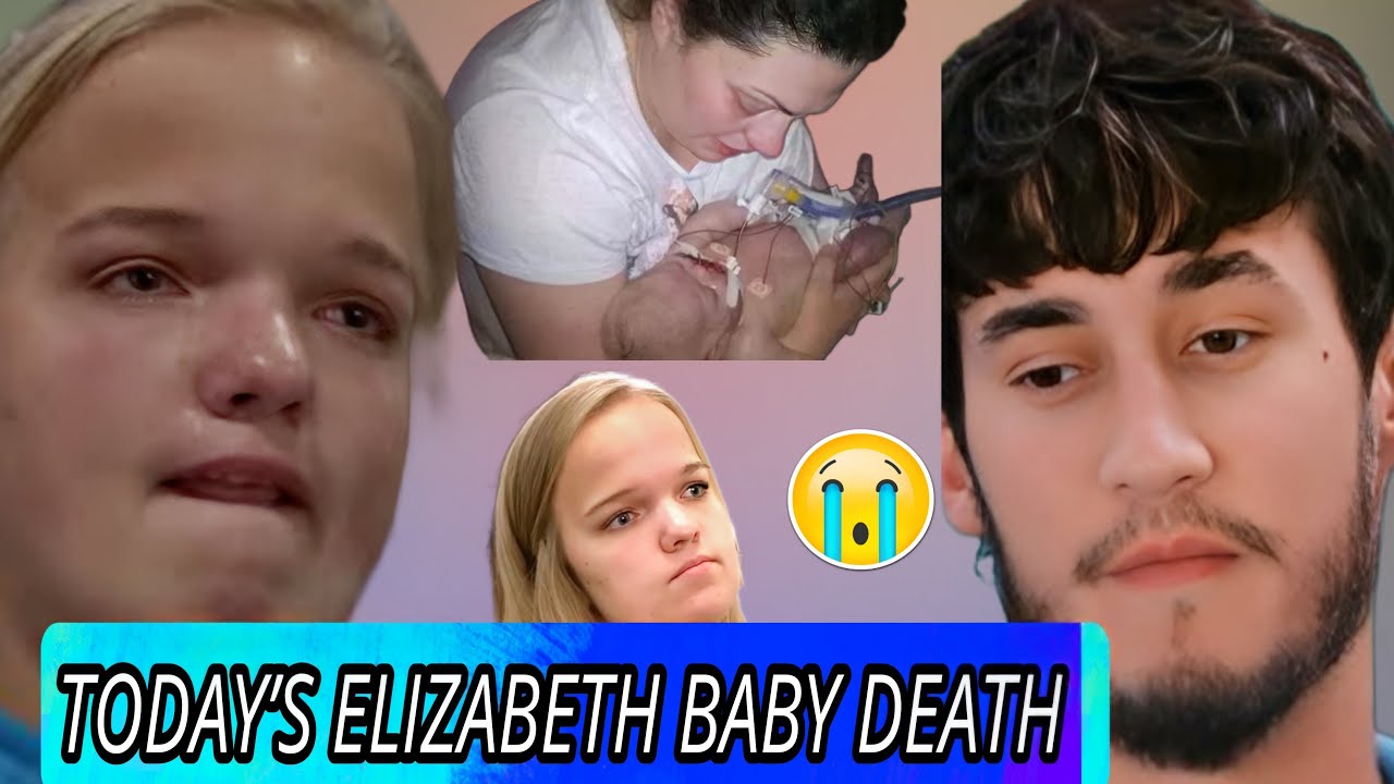 "Tragic Today: The Heartbreaking Story of Baby Elizabeth's Untimely Death 💔"@lpbwupdate @TLC