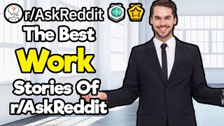 What Really Happens At Your Work Place? (1 Hour Reddit Compilation)