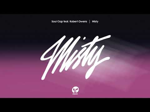 Soul Clap featuring Robert Owens 'Misty' (Louie Vega Swirl Bass Mix)