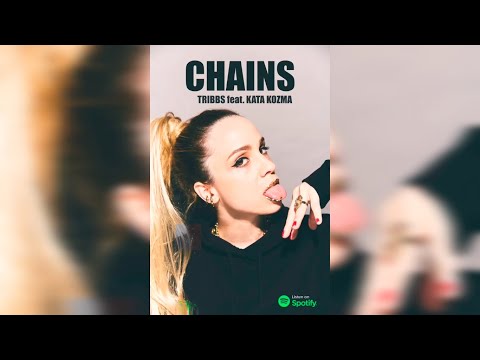 Tribbs feat. Kata Kozma - Chains (PREVIEW)