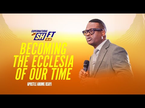 BECOMING THE ECCLESIA OF OUR TIME || APOSTLE AROME OSAYI || THE LIBERTY CHURCH LONDON