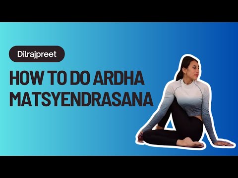 How To Do Ardha Matsyendrasana (Half Lord of the Fishes Pose) | Yoguebook @yogawithdilraj2812
