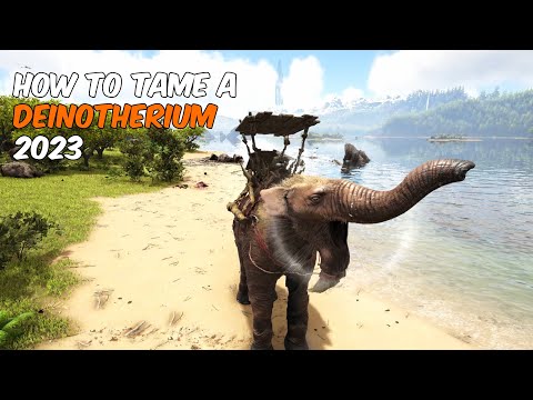How to tame a Deinotherium in ARK Survival Evolved