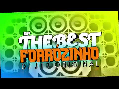 EP - THE BEST FORRÓZINHO (DJ J11 ORIGINAL) [PRA PAREDÃO]