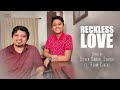 RECKLESS LOVE Cover Steven Samuel Devassy Ft Febin Chacko