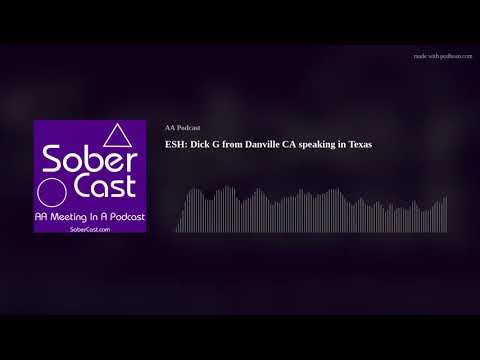 ESH: Dick G from Danville CA speaking in Texas