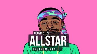 Cousin Stizz "All Star" INSTRUMENTAL *BEST [ReProd. By ZachOnTheTrack]