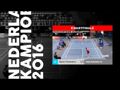 Gayle Mahulette vs Alyssa Tirtosentono (VE, KWARTFINALE) - NK Badminton 2016