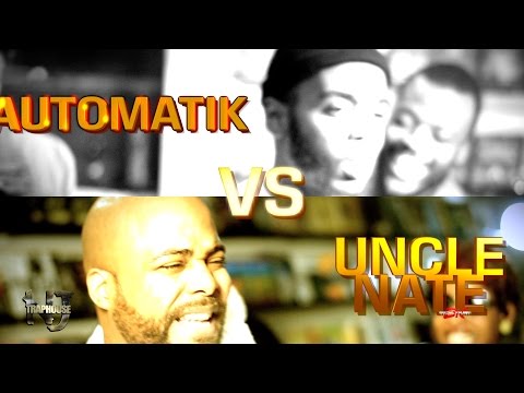 Uncle Nate vs Automatik