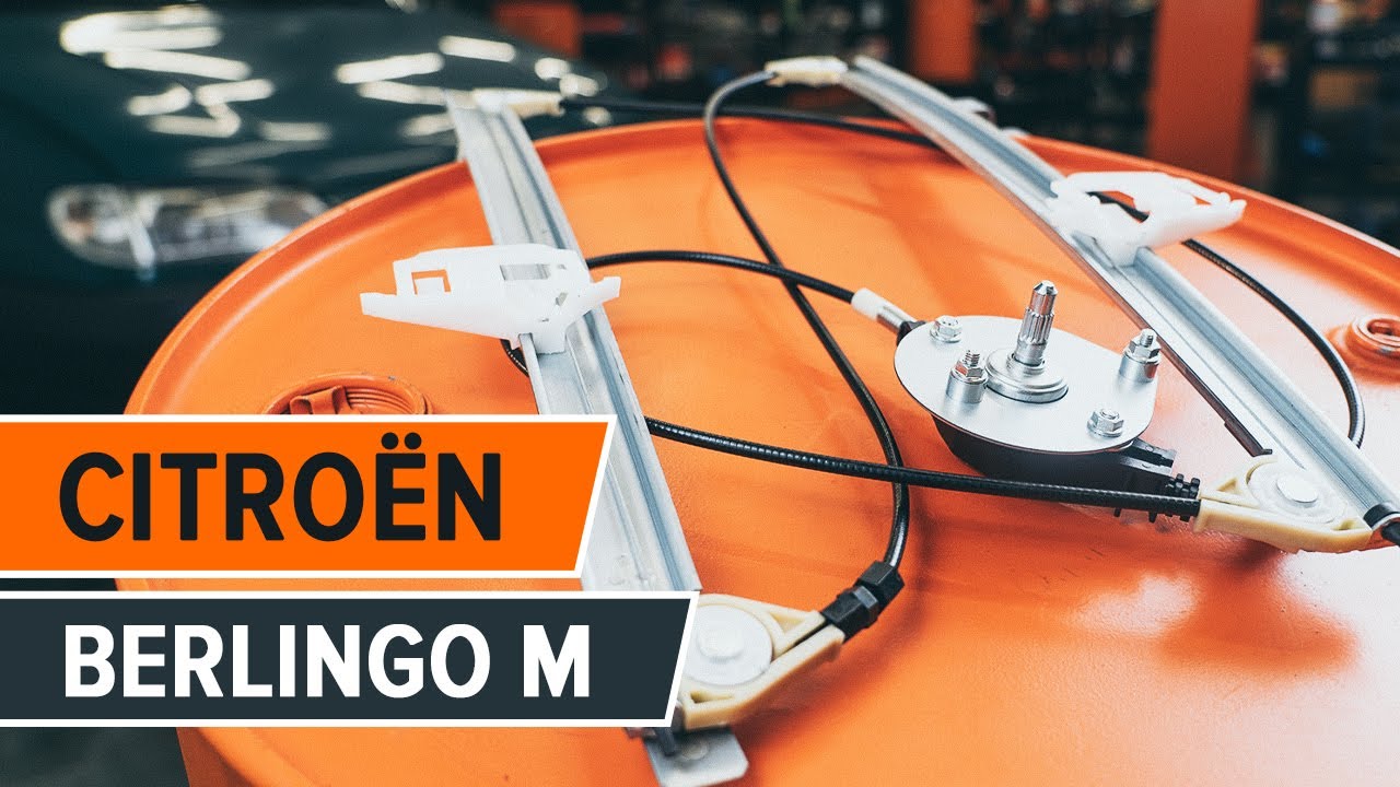 Πώς να αλλάξετε γρύλος παραθύρου εμπρός σε Citroën Berlingo M - Οδηγίες αντικατάστασης