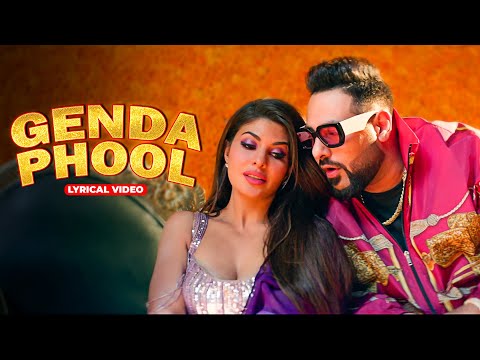 Genda Phool - Lyrical Video | Badshah | Jacqueline Fernandez | Payal Dev | Aditya Dev