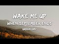 Green Day - Wake Me Up When September Ends Lyrics