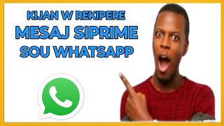 🟢 M'en Kijan w rejwenn yon mesaj siprime sou WhatsApp