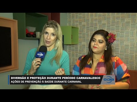 Diversão e proteção durante período carnavalesco e ações preventivas à saúde 15 02 2023