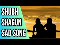 Shubh Shagun Sad Song | Ep 54