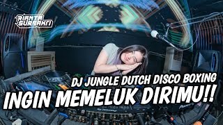 Download lagu DJ INGIN MEMELUK DIRIMU !! DJ JUNGLE DUTCH DISCO BOXING FULL BASS TERBARU 2025 mp3