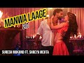 Manwa Laage - Dance Cover | Suresh Mukund x @thefilmykudi9592
