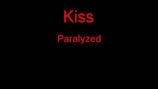 Kiss Paralyzed + Lyrics