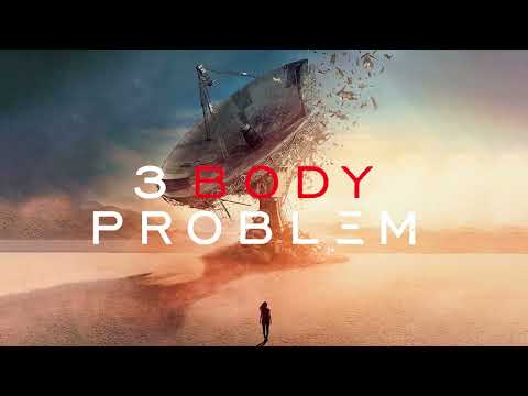 3 Body Problem Final Trailer Song "This Bitter Earth" Full Epic Version