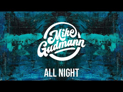 Mike Gudmann, Medon, DeejaVu - All Night