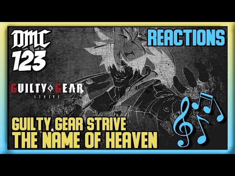 Reaction - The Name of Heaven - Guilty Gear Strive OST