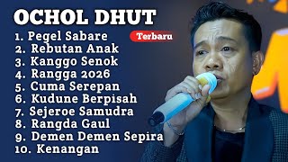 Download lagu PEGEL SABARE OCHOL DHUT FULL ALBUM TERBARU 2026 ‼️ Rebutan anak - kanggo Senok OCHOL DHUT 2026 mp3