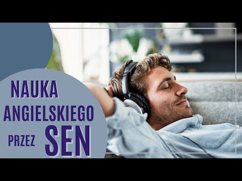 Utrwalaj angielski podczas snu❗ Najlepszy sposób nauki angielskiego - Angielski do słuchania