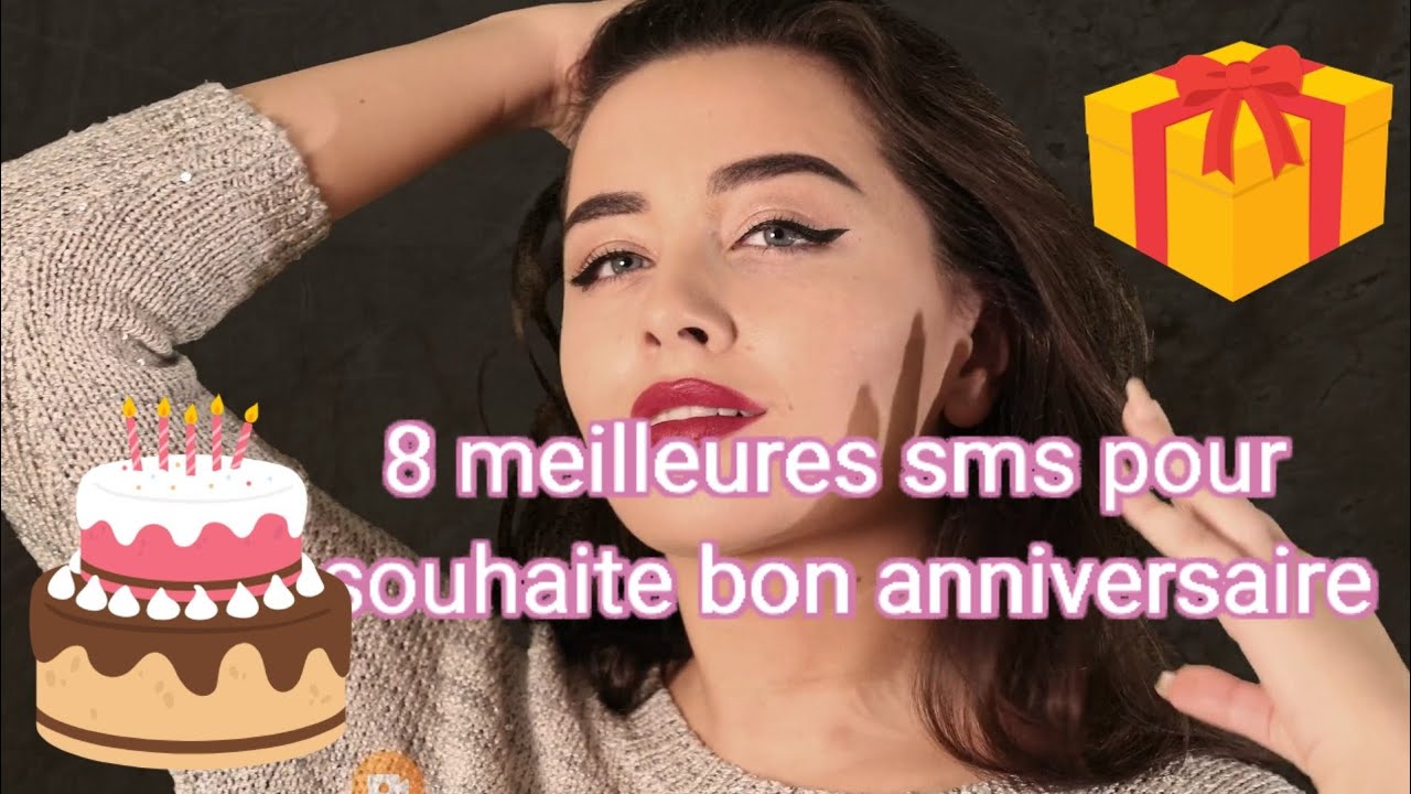 Les 8 plus beaux SMS d'anniversaire 💌🎂🎁