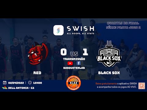 RED x BLACK SOX - PLAYOFFS NLAB 21/22 - SÉRIE PRATA- QUARTAS DE  FINAL - JOGO 2