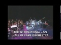 Straight No Chaser & What is This Thing Called Love? - International Jazz Hall Of Fame Orchestra