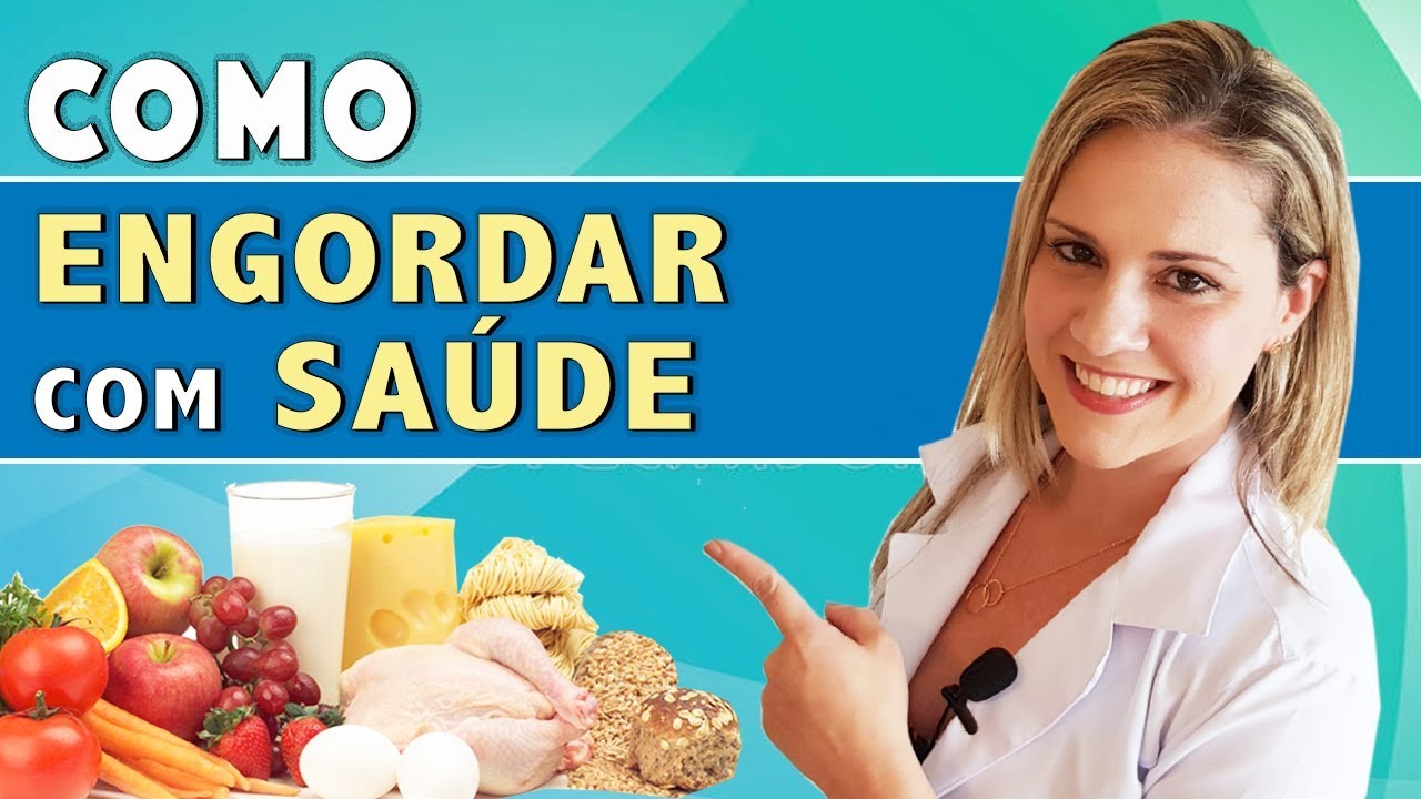 Como ENGORDAR com Saúde - Dicas de Dieta, Alimentos e Receitas [SEM REMÉDIOS]