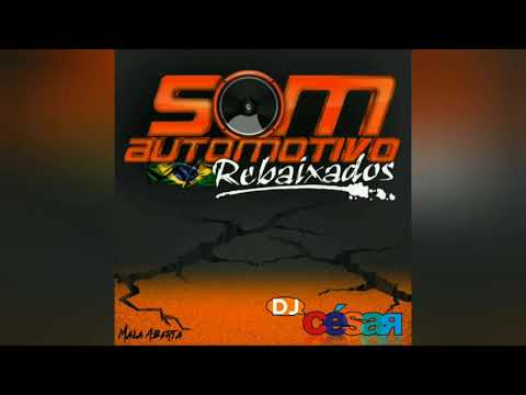 Cd Som Automotivo e Rebaixados Especial Mala Aberta Dj César