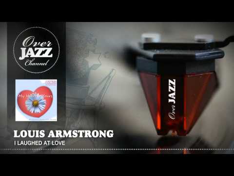 Louis Armstrong - I Laughed At Love (1951)