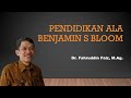 Bincang FIlsafat Filsafat Pendidikan Benjamin S Bloom Part 1 Dr Fahruddin Faiz M Ag