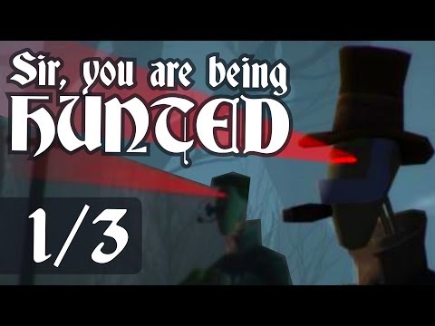 Steampunk Robots Shooting My Buttocks - Let's Play Sir, You Are Being Hunted #1