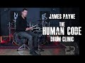 James Payne - The Human Code Drum Clinic