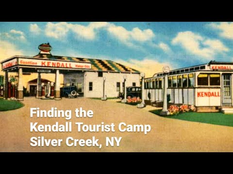 Found! Old Kendall Tourist Camp - Silver Creek, NY - Historic Route 20